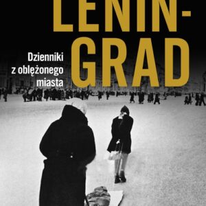 Leningrad.. Dzienniki z oblężonego miasta