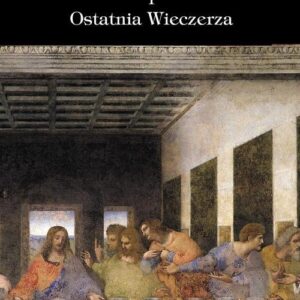 Leonardo i Ostatnia Wieczerza