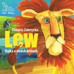 Lew. Bajka o dwóch królach (wyd. 2017)
