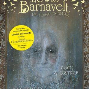 Lewis Barnavelt na tropie tajemnic. Duch w lustrze