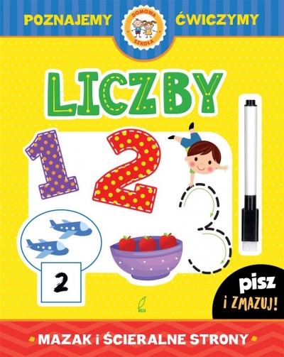 Liczby. Pisz i zmazuj.