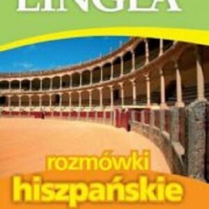 Lingea rozmówki hiszpańskie. ze słownikiem i gramatyką