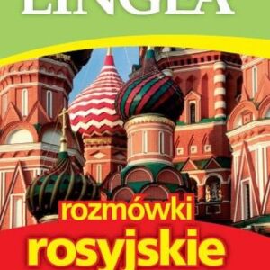 Lingea rozmówki rosyjskie. ze słownikiem i gramatyką