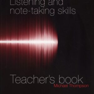 Listening and Note Taking Skills B2-C1