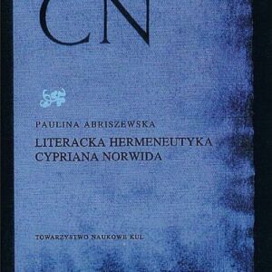 Literacka hermeneutyka Cypriana Norwida
