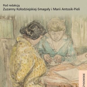 Literatura polsko-żydowska 1861-1918. Studia i szkice
