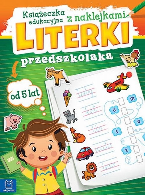 Literki przedszkolaka od 5 lat. Książeczka edukacyjna z naklejkami