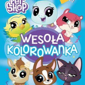 Littlest Pet Shop. Wesoła kolorowanka z naklejkami