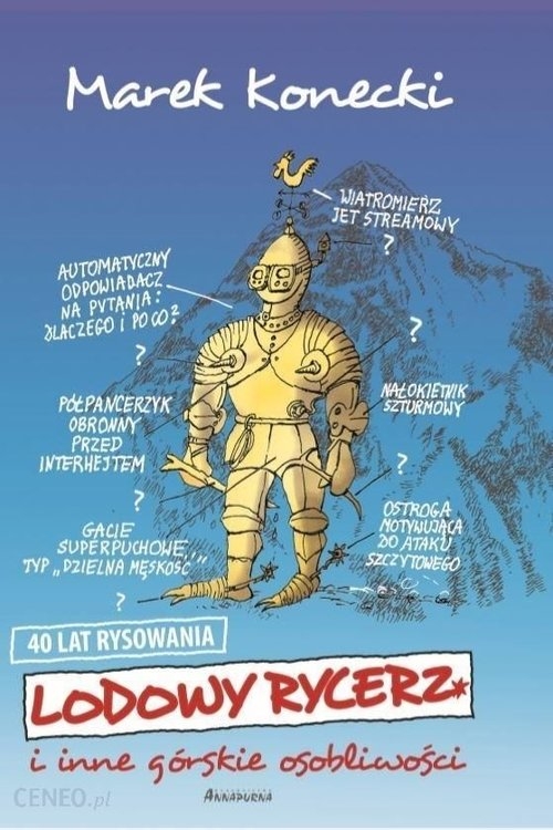 Lodowy rycerz. i inne górskie osobliwości