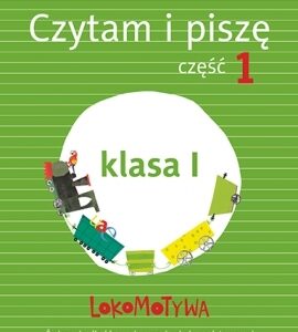 Lokomotywa 1 SP Czytam i piszę Ćwiczenia 1