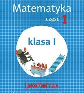 Lokomotywa 1 SP Matematyka ćwiczenia 1