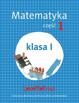 Lokomotywa 1 SP Matematyka ćwiczenia 1