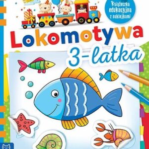Lokomotywa 3-latka. Książeczka edukacyjna z naklejkami
