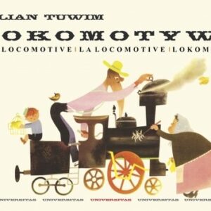 Lokomotywa - The Locomotive - La locomotive - Lokomotive