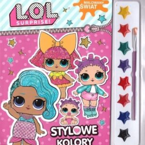 L.O.L. Suprise!. Malowany świat. Stylowe kolory