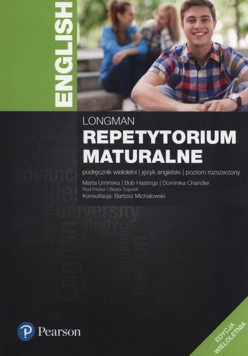 Longman Repetytorium maturalne Podręcznik poziom rozszerzony Edycja wieloletnia + Testy maturalne. Szkoły ponadgimnazjalne