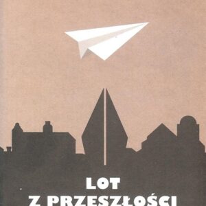 Lot z przeszłości