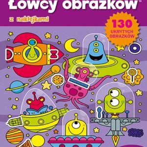Łowcy obrazków Dla początkujących odkrywców Część 1