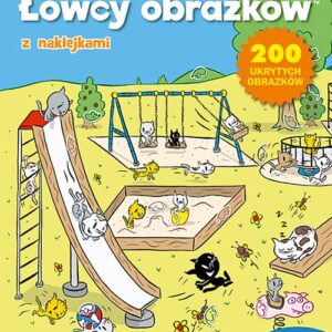 Łowcy obrazków. Dla zaawansowanych odkrywców. Część2