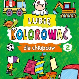 Lubię kolorować dla chłopców 2