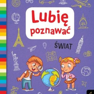 Lubię poznawać Świat