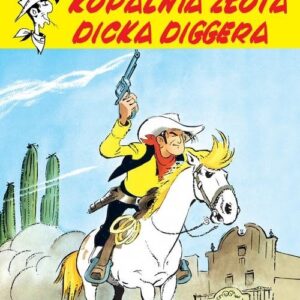 Lucky Luke Kopalnia złota Dicka Diggera