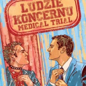 Ludzie koncernu. Medical trial
