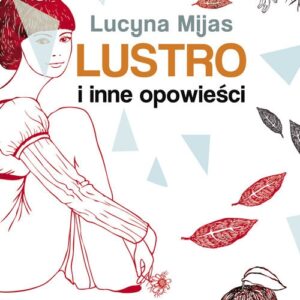 Lustro i inne opowieści