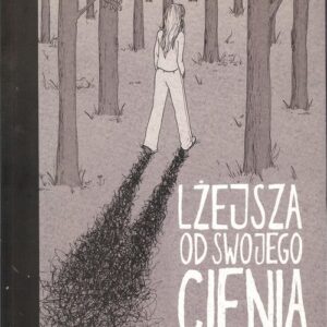 Lżejsza od swojego cienia / Timof