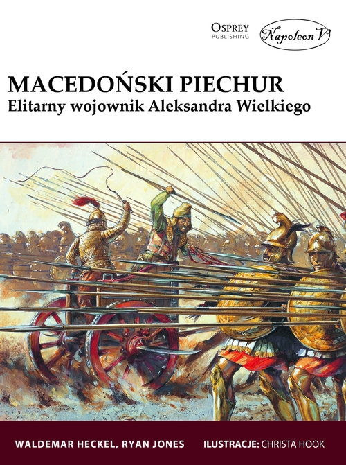 Macedoński piechur. Elitarny wojownik Aleksandra Wielkiego