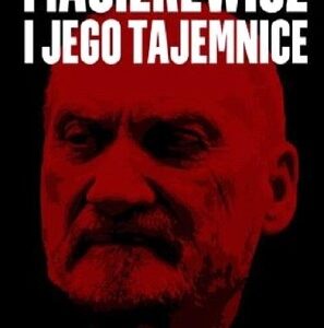 Macierewicz i jego tajemnice