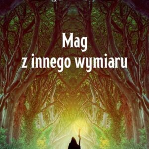 Mag z innego wymiaru
