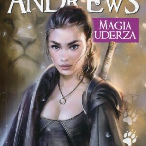 Magia uderza. Seria z Kate Daniels 3