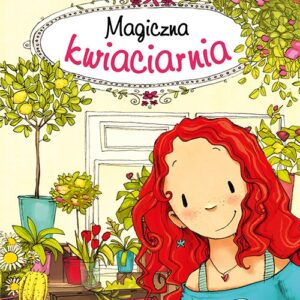 Magiczna kwiaciarnia Tajemnica za tajemnicą