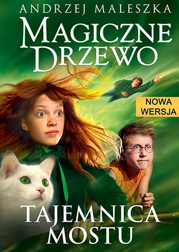 Magiczne drzewo. Tajemnica mostu. Nowa wersja tom II