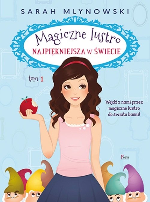 Magiczne lustro Najpiękniejsza w świecie Tom 1