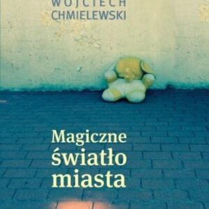 Magiczne światło miasta