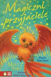 Magiczni przyjaciele Mały Feniks
