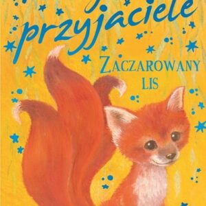 Magiczni przyjaciele Zaczarowany lis
