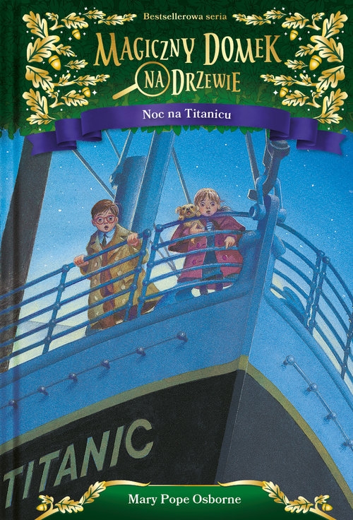 Magiczny domek na drzewie. Noc na Titanicu