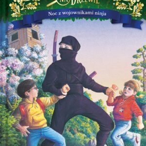 Magiczny domek na drzewie Noc z wojownikami ninja