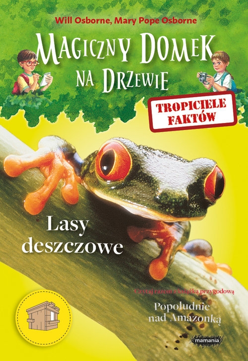 Magiczny domek na drzewie Tropiciele faktów Lasy deszczowe