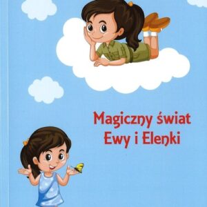 Magiczny świat Ewy i Elenki
