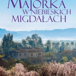 Majorka w niebieskich migdałach