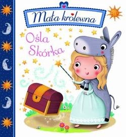 Mała królewna. Ośla skórka