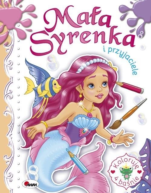 Mała syrenka i przyjaciele Koloruję 4 baśnie