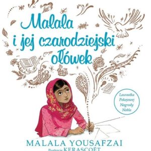 Malala i jej czarodziejski ołówek