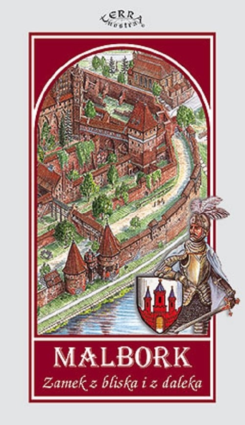 Malbork Zamek z bliska i z daleka Mapa / Terra Nostra