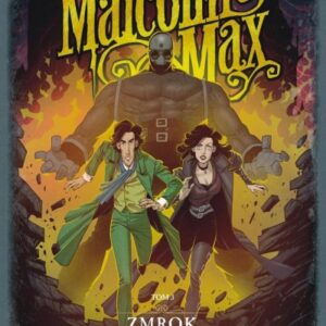 Malcolm Max T.3 Zmrok