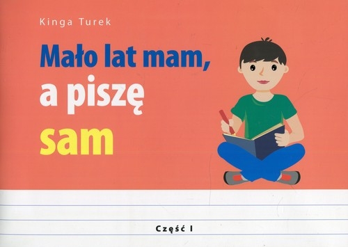 Mało lat mam a piszę sam